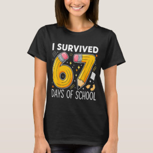 I Survived 67 Days Of School Funny Meme Teacher St T-Shirt