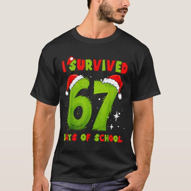 I Survived 67 Days Of School Funny Meme Teacher St T-Shirt (Front)