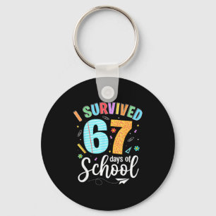 I Survived 67 Days Of School Funny Meme Teachers S Key Ring