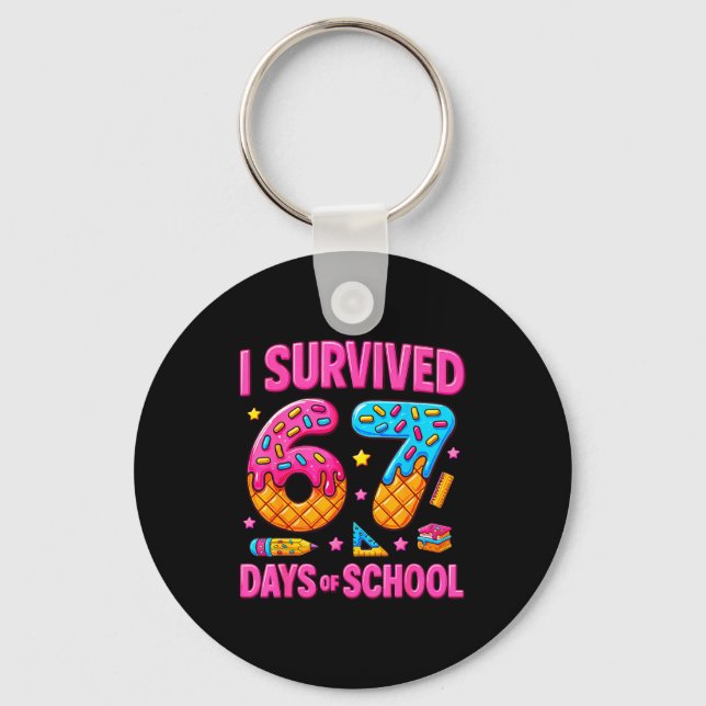 I Survived 67 Days Of School Funny Meme Teachers S Key Ring (Front)