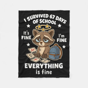 I Survived 67 Days Of School Funny Raccoon  Fleece Blanket