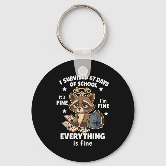 I Survived 67 Days Of School Funny Raccoon  Key Ring (Front)