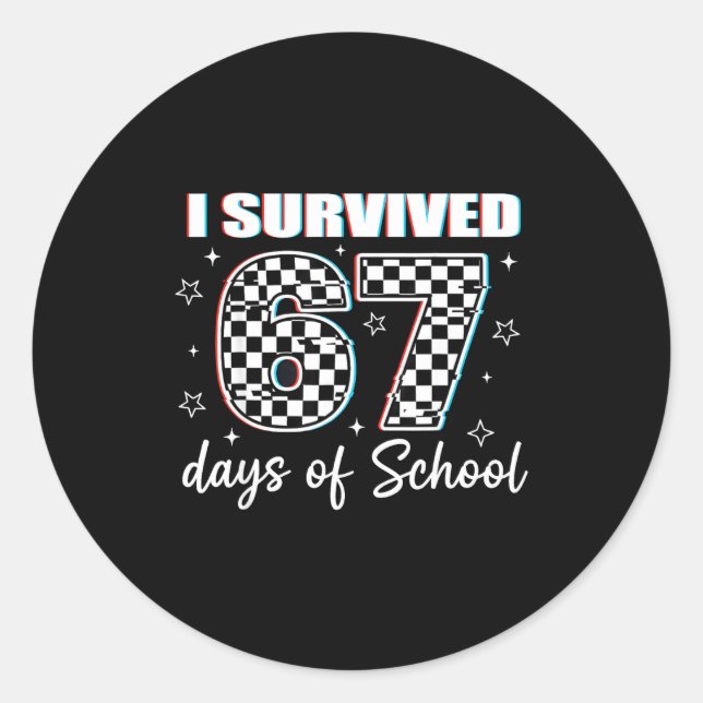 I Survived 67 Days Of School Funny Retro 67 Meme S Classic Round Sticker (Front)