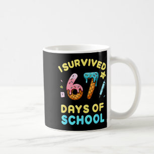 I Survived 67 Days Of School Funny Six Seven 6 7 M Coffee Mug
