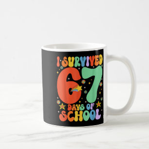 I Survived 67 Days Of School Funny Six Seven 6 7 M Coffee Mug