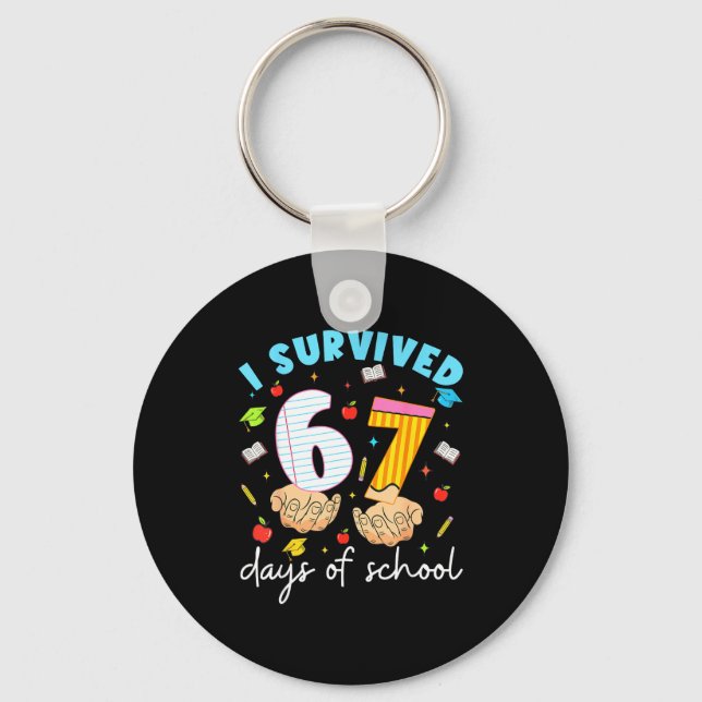 I Survived 67 Days Of School Funny Six Seven 6 7 M Key Ring (Front)