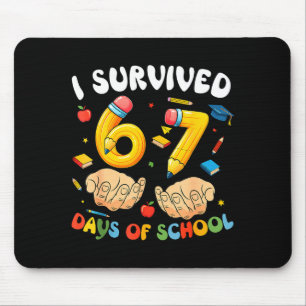 I Survived 67 Days Of School Funny Six Seven 6 7 M Mouse Mat