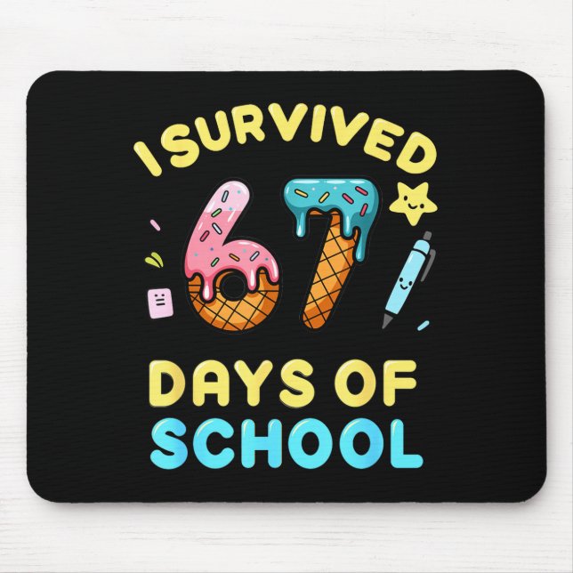 I Survived 67 Days Of School Funny Six Seven 6 7 M Mouse Mat (Front)