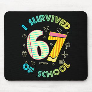 I Survived 67 Days Of School Funny Six Seven 6 7 M Mouse Mat