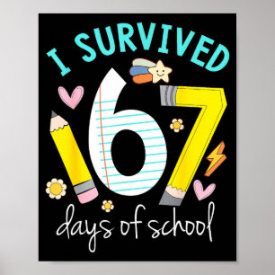 I Survived 67 Days Of School Funny Six Seven 6 7 M Poster