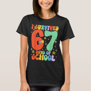 I Survived 67 Days Of School Funny Six Seven 6 7 M T-Shirt