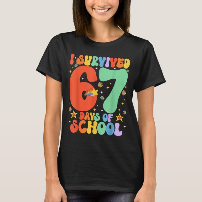 I Survived 67 Days Of School Funny Six Seven 6 7 M T-Shirt (Front)