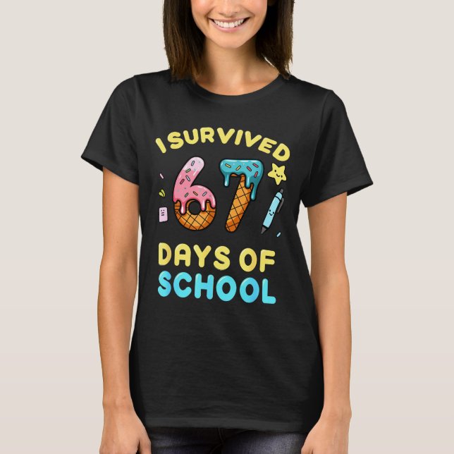 I Survived 67 Days Of School Funny Six Seven 6 7 M T-Shirt (Front)