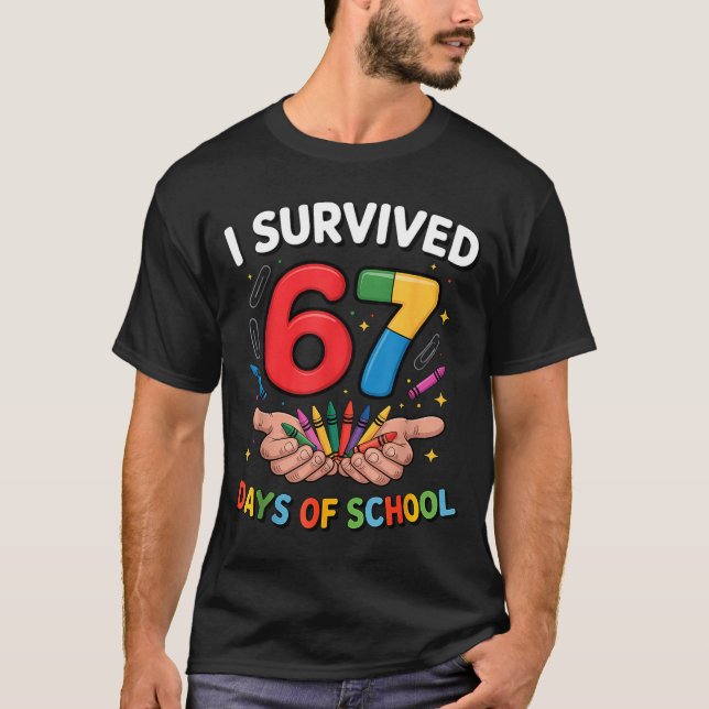 I Survived 67 Days Of School Funny Six Seven 6 7 M T-Shirt (Front)