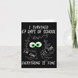 I Survived 67 Days Of School Funny Six Seven  Card