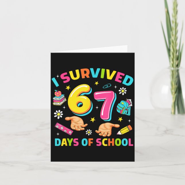 I Survived 67 Days Of School Funny Six Seven Meme  Card (Front)