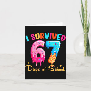 I Survived 67 Days Of School Funny Six Seven Meme Card