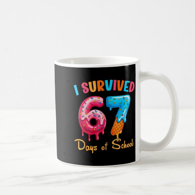 I Survived 67 Days Of School Funny Six Seven Meme  Coffee Mug (Right)