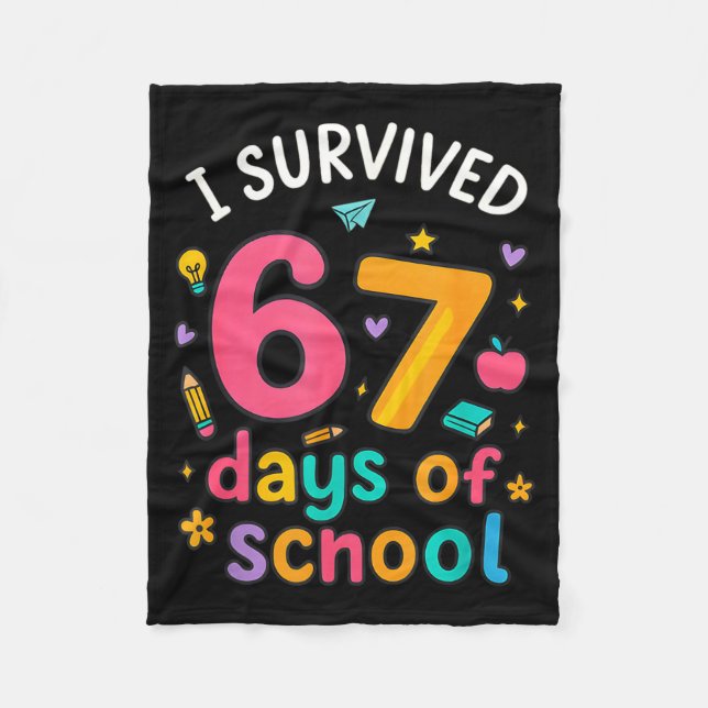 I Survived 67 Days Of School Funny Six Seven Meme  Fleece Blanket (Front)