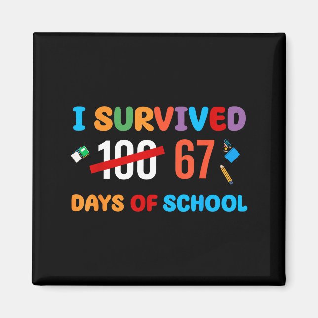 I Survived 67 Days Of School Funny Six Seven Meme  Magnet (Front)