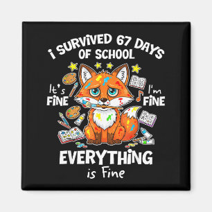 I Survived 67 Days Of School Funny Six Seven Meme Magnet