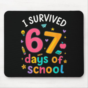 I Survived 67 Days Of School Funny Six Seven Meme Mouse Mat
