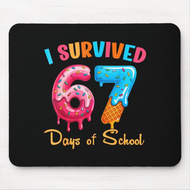 I Survived 67 Days Of School Funny Six Seven Meme  Mouse Mat (Front)
