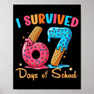 I Survived 67 Days Of School Funny Six Seven Meme  Poster