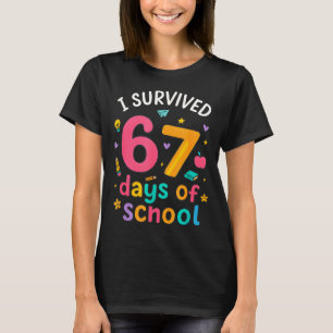 I Survived 67 Days Of School Funny Six Seven Meme T-Shirt
