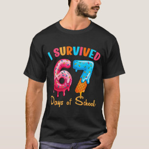 I Survived 67 Days Of School Funny Six Seven Meme  T-Shirt