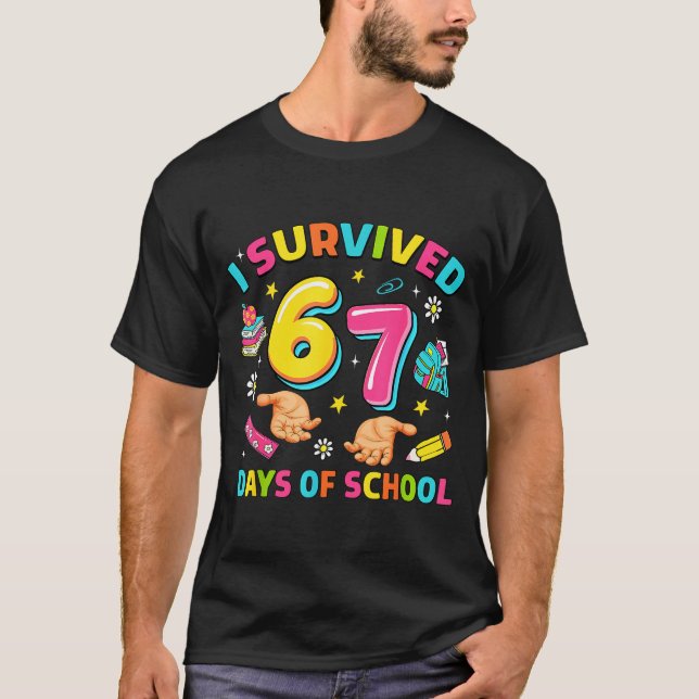 I Survived 67 Days Of School Funny Six Seven Meme  T-Shirt (Front)
