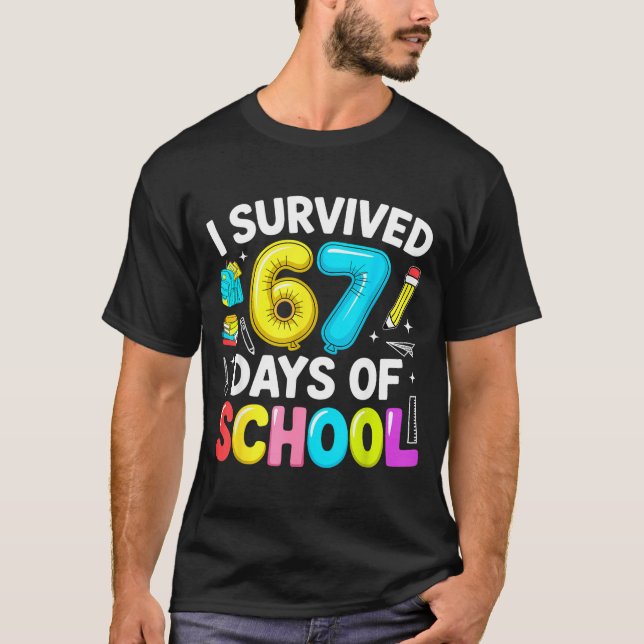 I Survived 67 Days Of School Funny Six Seven Meme  T-Shirt (Front)