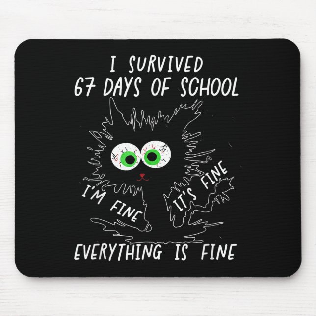 I Survived 67 Days Of School Funny Six Seven  Mouse Mat (Front)