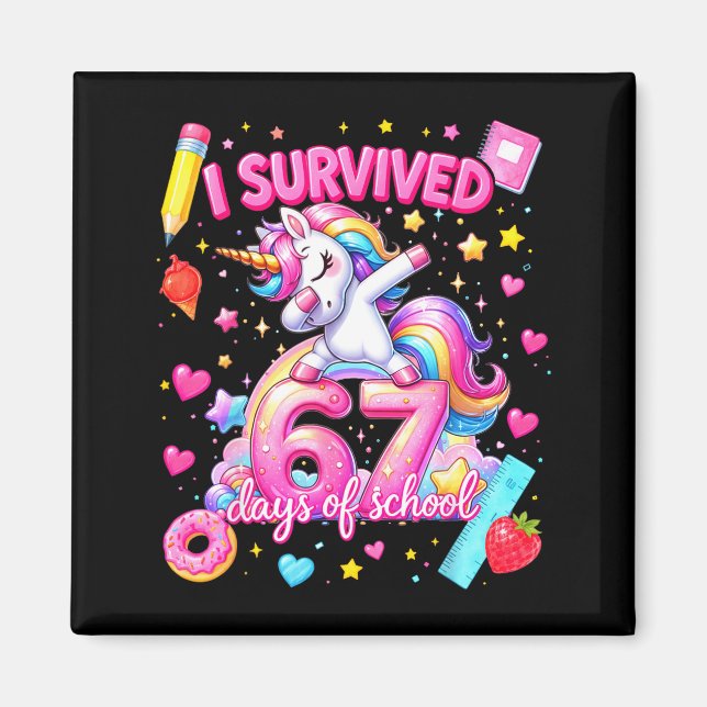 I Survived 67 Days Of School Funny Six Seven Teach Magnet (Front)