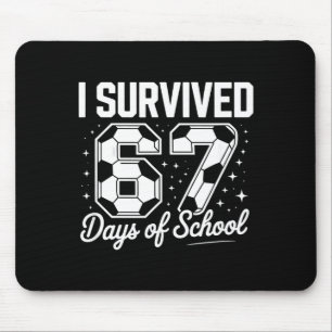 I Survived 67 Days Of School Funny Soccer Mouse Mat