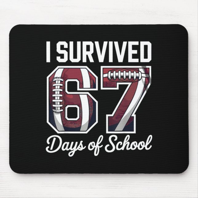 I Survived 67 Days Of School Funny Student Footbal Mouse Mat (Front)