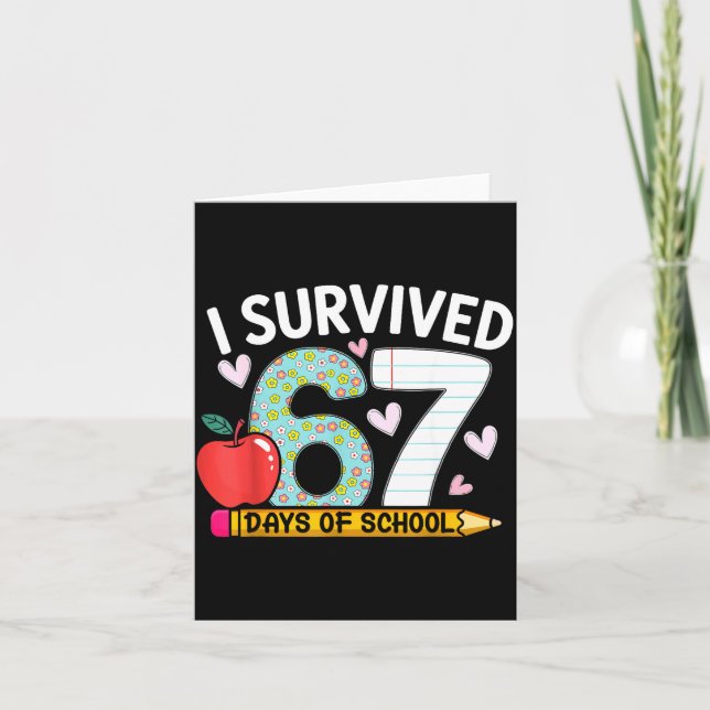 I Survived 67 Days Of School Funny Student Style  Card (Front)