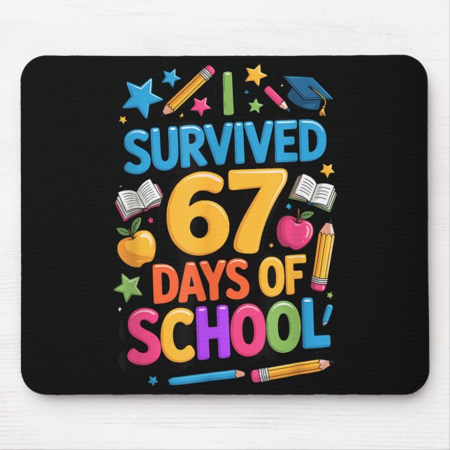 I Survived 67 Days Of School Funny Student Teacher Mouse Mat (Front)