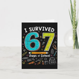 I Survived 67 Days Of School _ Funny Teacher &amp; Card
