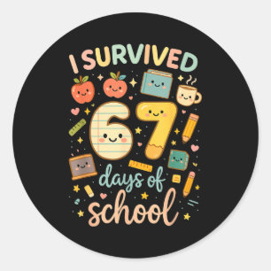 I Survived 67 Days Of School _ Funny Teacher &amp; Classic Round Sticker