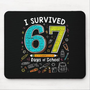 I Survived 67 Days Of School _ Funny Teacher & Mouse Mat