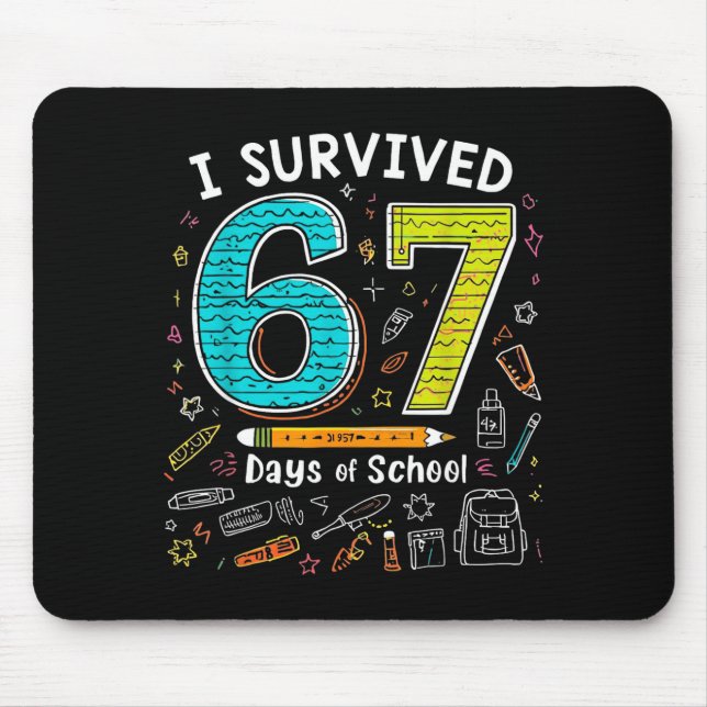 I Survived 67 Days Of School _ Funny Teacher &amp; Mouse Mat (Front)