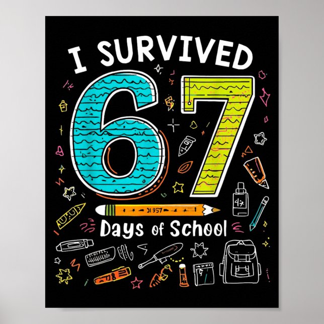 I Survived 67 Days Of School _ Funny Teacher &amp; Poster (Front)