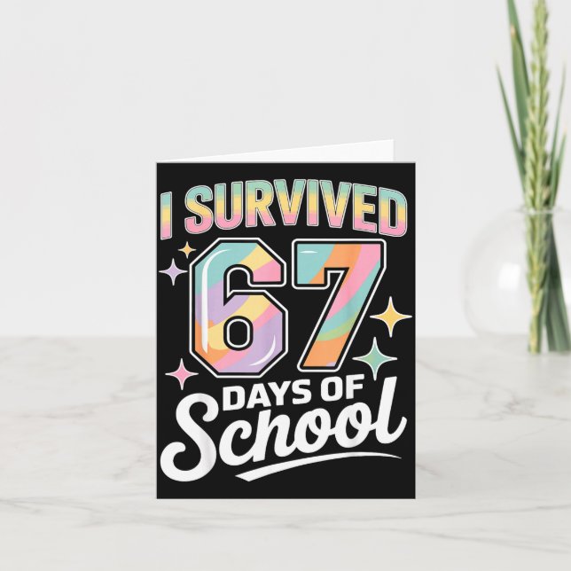 I Survived 67 Days Of School Funny Teacher And Stu Card (Front)
