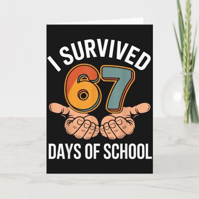 I Survived 67 Days Of School Funny Teacher And Stu Card (Front)