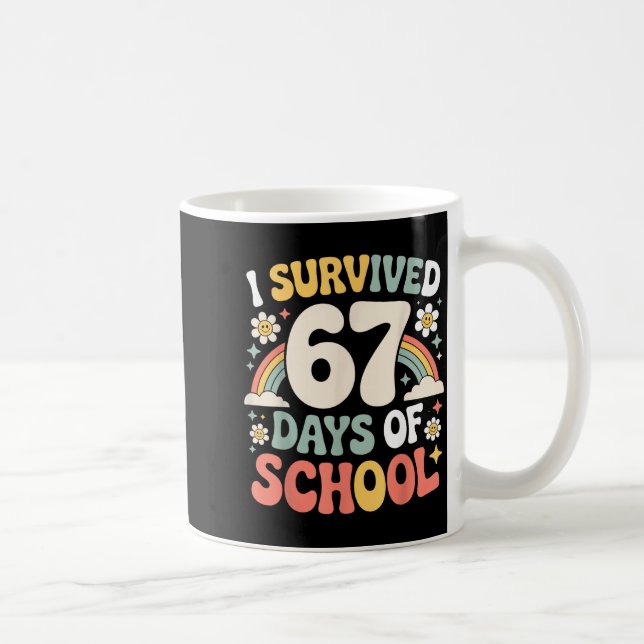I Survived 67 Days Of School Funny Teacher And Stu Coffee Mug (Right)