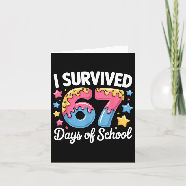 I Survived 67 Days Of School Funny Teacher Back To Card (Front)