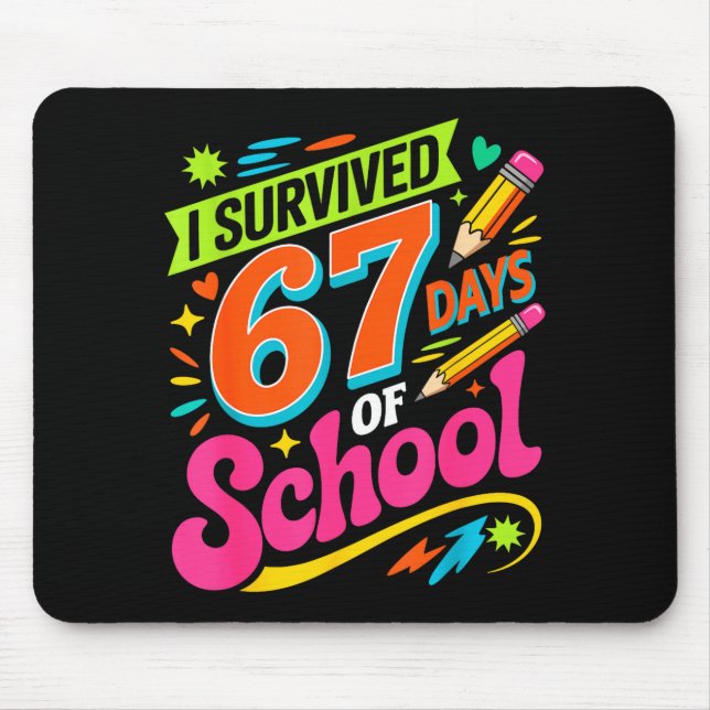 I Survived 67 Days Of School Funny Teacher Student Mouse Mat (Front)