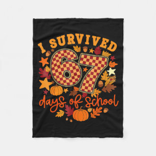 I Survived 67 Days Of School Funny Teacher Thanksg Fleece Blanket
