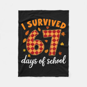 I Survived 67 Days Of School Funny Teacher Thanksg Fleece Blanket